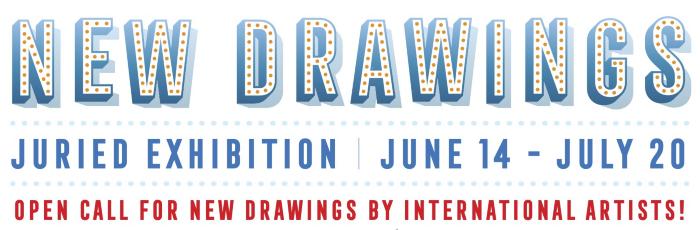 NEW DRAWINGS: Juried Exhibition