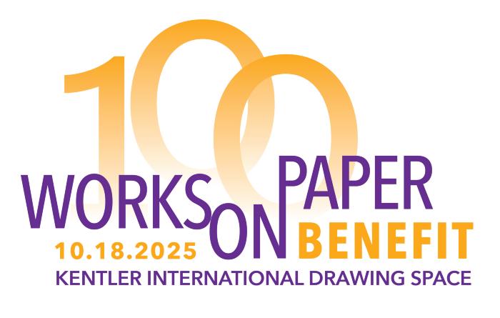 2025 KENTLER BENEFIT: 100 Works on Paper